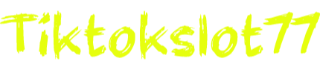 Tiktokslot77